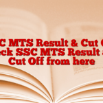 SSC MTS Result & Cut Off: Check SSC MTS Result and Cut Off from here