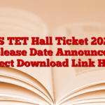 TS TET Hall Ticket 2024 Release Date Announced, Direct Download Link Here