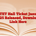 TS TET Hall Ticket January 2025 Released, Download Link Here