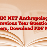 UGC NET Anthropology Previous Year Question Papers, Download PDF Now