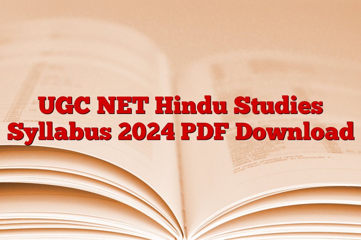 UGC NET Hindu Studies Syllabus 2024 PDF Download