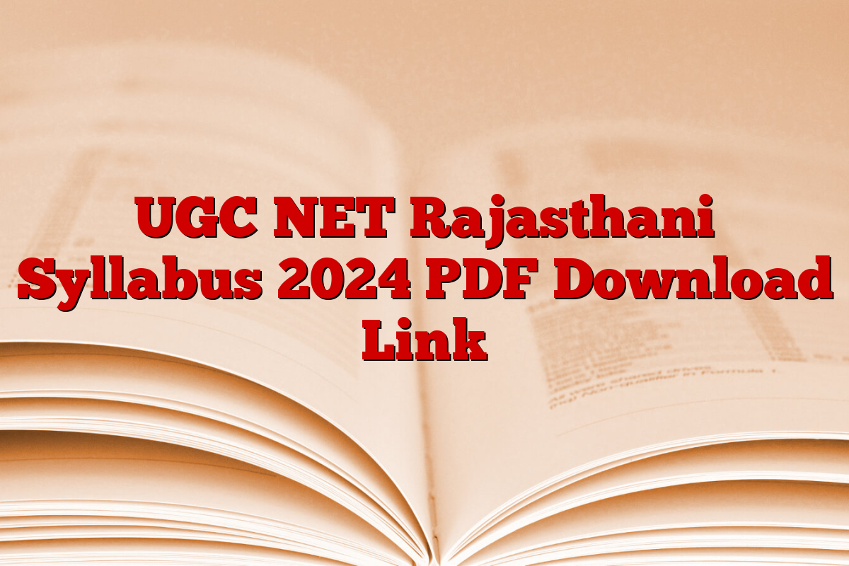 UGC NET Rajasthani Syllabus 2024 PDF Download Link