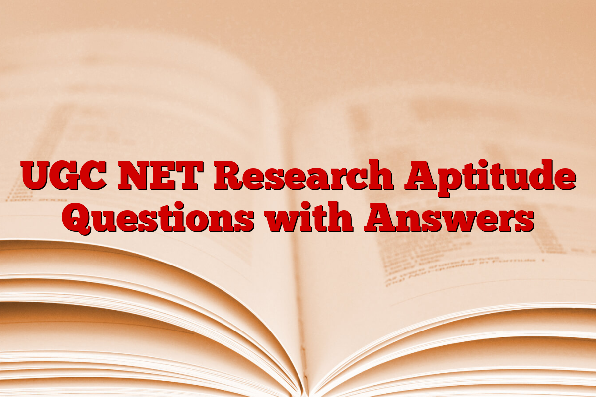 UGC NET Research Aptitude Questions with Answers