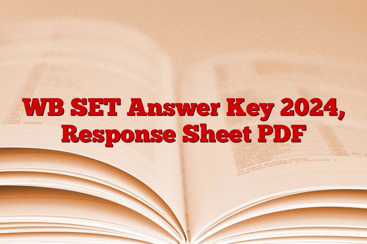 WB SET Answer Key 2024, Response Sheet PDF