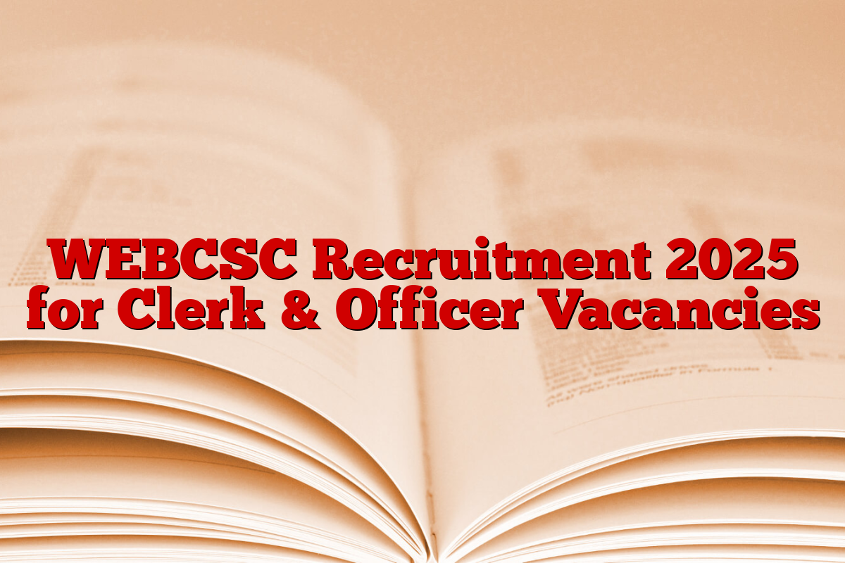 WEBCSC Recruitment 2025 for Clerk & Officer Vacancies