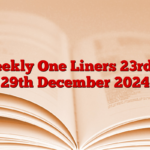 Weekly One Liners 23rd to 29th December 2024