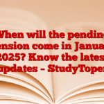 When will the pending pension come in January 2025? Know the latest updates – StudyToper