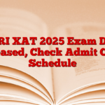 XLRI XAT 2025 Exam Date Released, Check Admit Card, Schedule