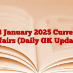 08 January 2025 Current Affairs (Daily GK Update)