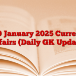 20 January 2025 Current Affairs (Daily GK Update)