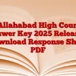 Allahabad High Court Answer Key 2025 Released, Download Response Sheet PDF