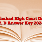 Allahabad High Court Group C, D Answer Key 2024