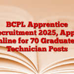 BCPL Apprentice Recruitment 2025, Apply Online for 70 Graduate & Technician Posts