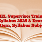 BHEL Supervisor Trainee Syllabus 2025 & Exam Pattern, Syllabus Subject