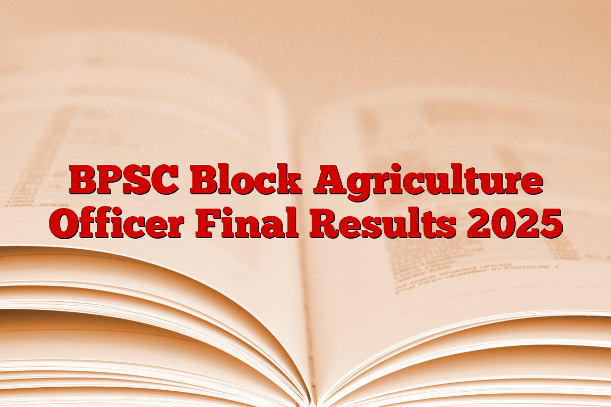 BPSC Block Agriculture Officer Final Results 2025