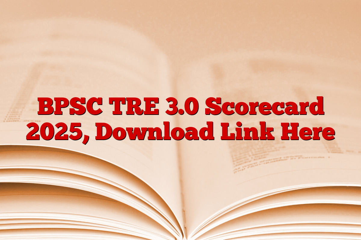 BPSC TRE 3.0 Scorecard 2025, Download Link Here