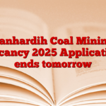 Banhardih Coal Mining Vacancy 2025 Application ends tomorrow