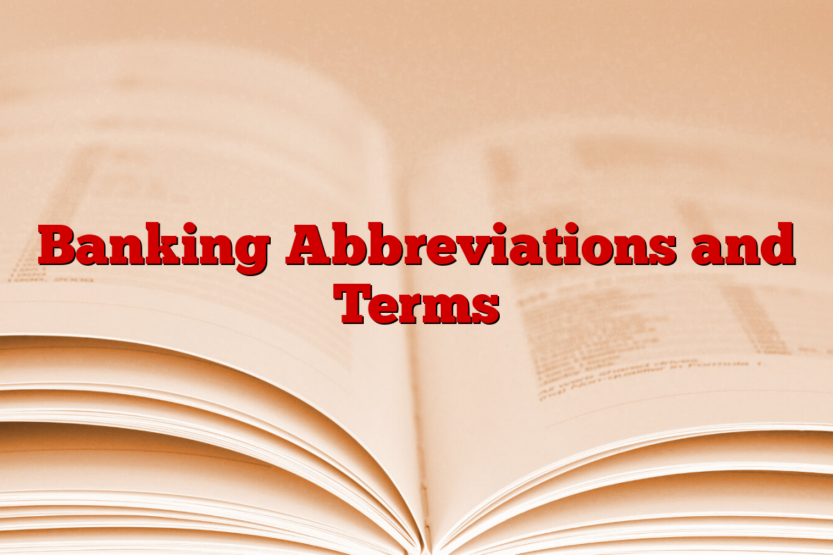 Banking Abbreviations and Terms