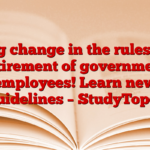 Big change in the rules of retirement of government employees! Learn new guidelines – StudyToper