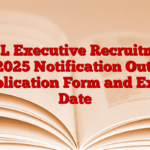 CPCL Executive Recruitment 2025 Notification Out, Application Form and Exam Date