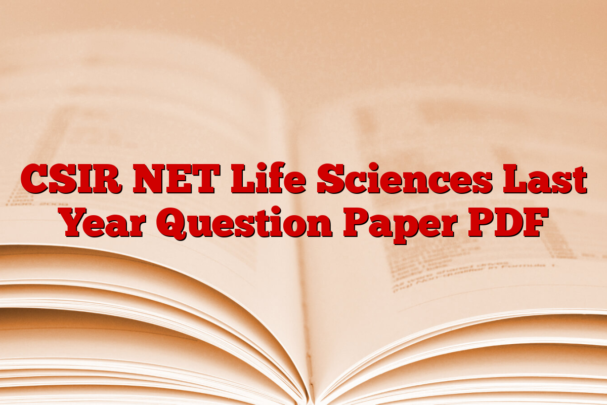 CSIR NET Life Sciences Last Year Question Paper PDF