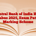 Central Bank of India ZBO Syllabus 2025, Exam Pattern, Marking Scheme