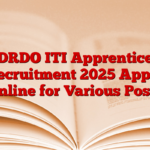 DRDO ITI Apprentice Recruitment 2025 Apply Online for Various Posts