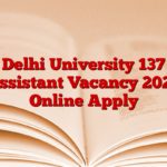 Delhi University 137 Assistant Vacancy 2025 Online Apply