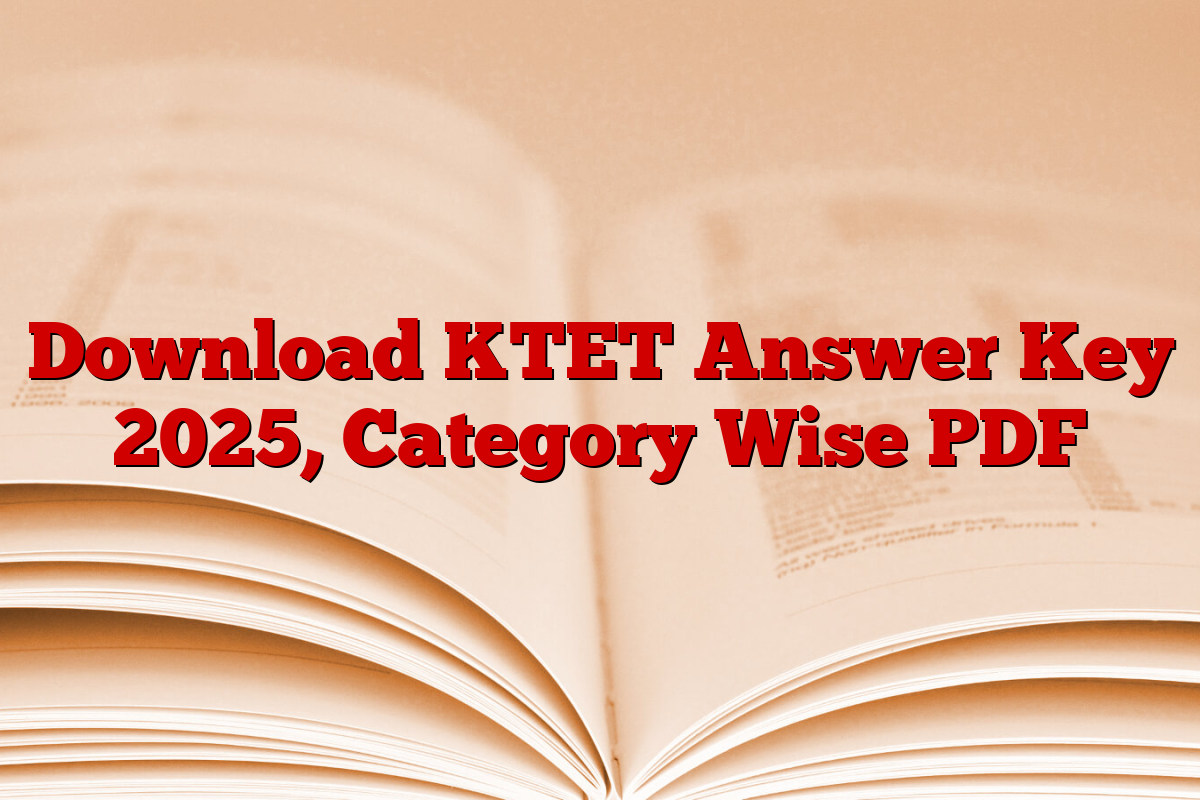 Download KTET Answer Key 2025, Category Wise PDF