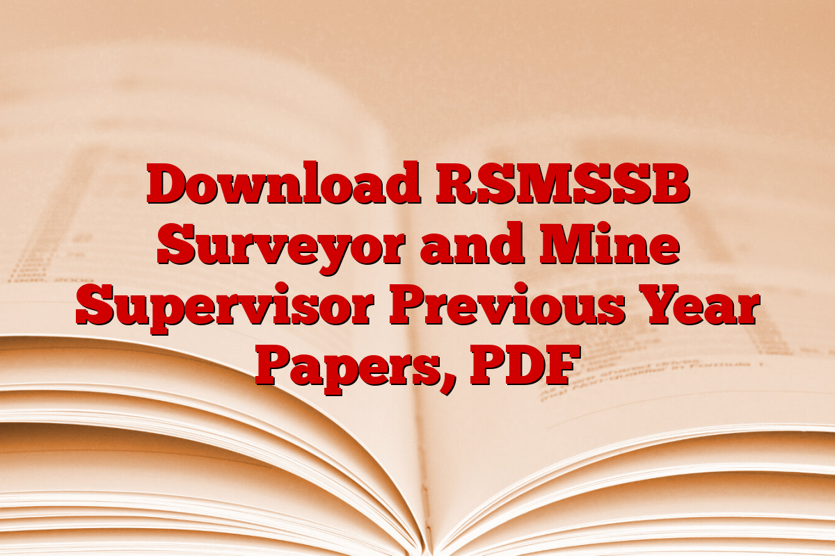 Download RSMSSB Surveyor and Mine Supervisor Previous Year Papers, PDF