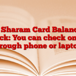 E Sharam Card Balance Check: You can check online through phone or laptop.