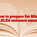 How to prepare for Bihar D.El.Ed entrance exam?