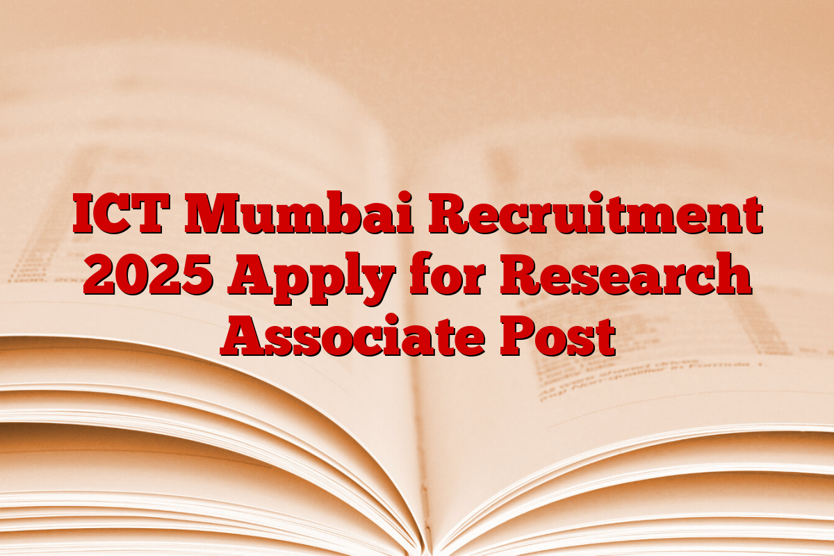 ICT Mumbai Recruitment 2025 Apply for Research Associate Post