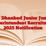 IIT Dhanbad Junior Junior Superintendent Recruitment 2025 Notification