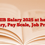 JAIIB Salary 2025 at hand Salary, Pay Scale, Job Profile