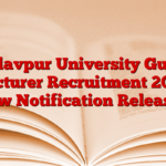 Jadavpur University Guest Lecturer Recruitment 2025 New Notification Released