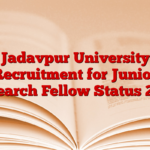 Jadavpur University Recruitment for Junior Research Fellow Status 2025