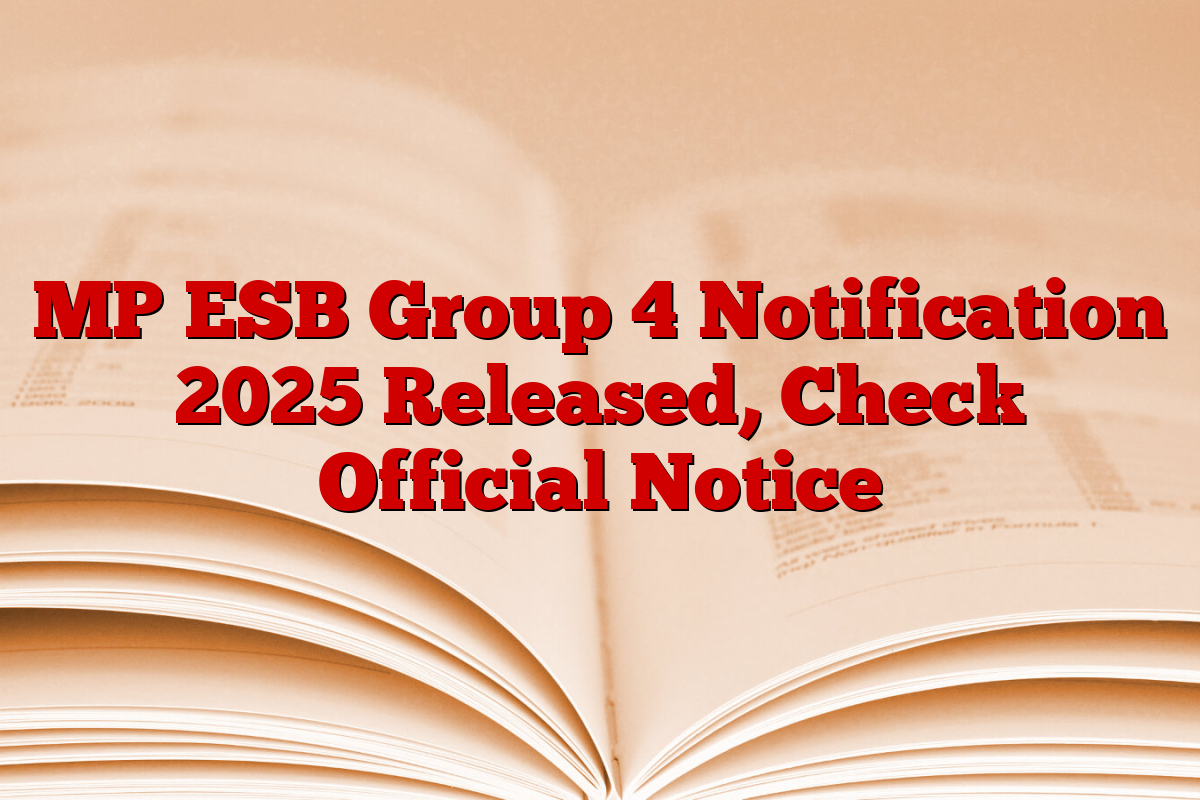 MP ESB Group 4 Notification 2025 Released, Check Official Notice