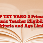 MP TET VARG 2 Primary Music Teacher Eligibility Criteria and Age Limit