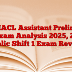 NIACL Assistant Prelims Exam Analysis 2025, 27 Public Shift 1 Exam Review