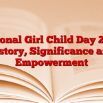 National Girl Child Day 2025: History, Significance and Empowerment