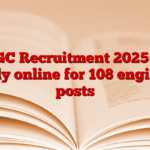 ONGC Recruitment 2025 out, apply online for 108 engineer posts