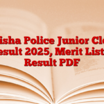 Odisha Police Junior Clerk Result 2025, Merit List & Result PDF