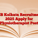 PSB Kolkata Recruitment 2025 Apply for Physiotherapist Post