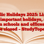 Public Holidays 2025: List of all important holidays, see when schools and offices will be closed – StudyToper