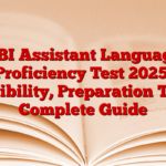 RBI Assistant Language Proficiency Test 2025, Eligibility, Preparation Tips, Complete Guide