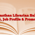 Rajasthan Librarian Salary 2025, Job Profile & Promotion