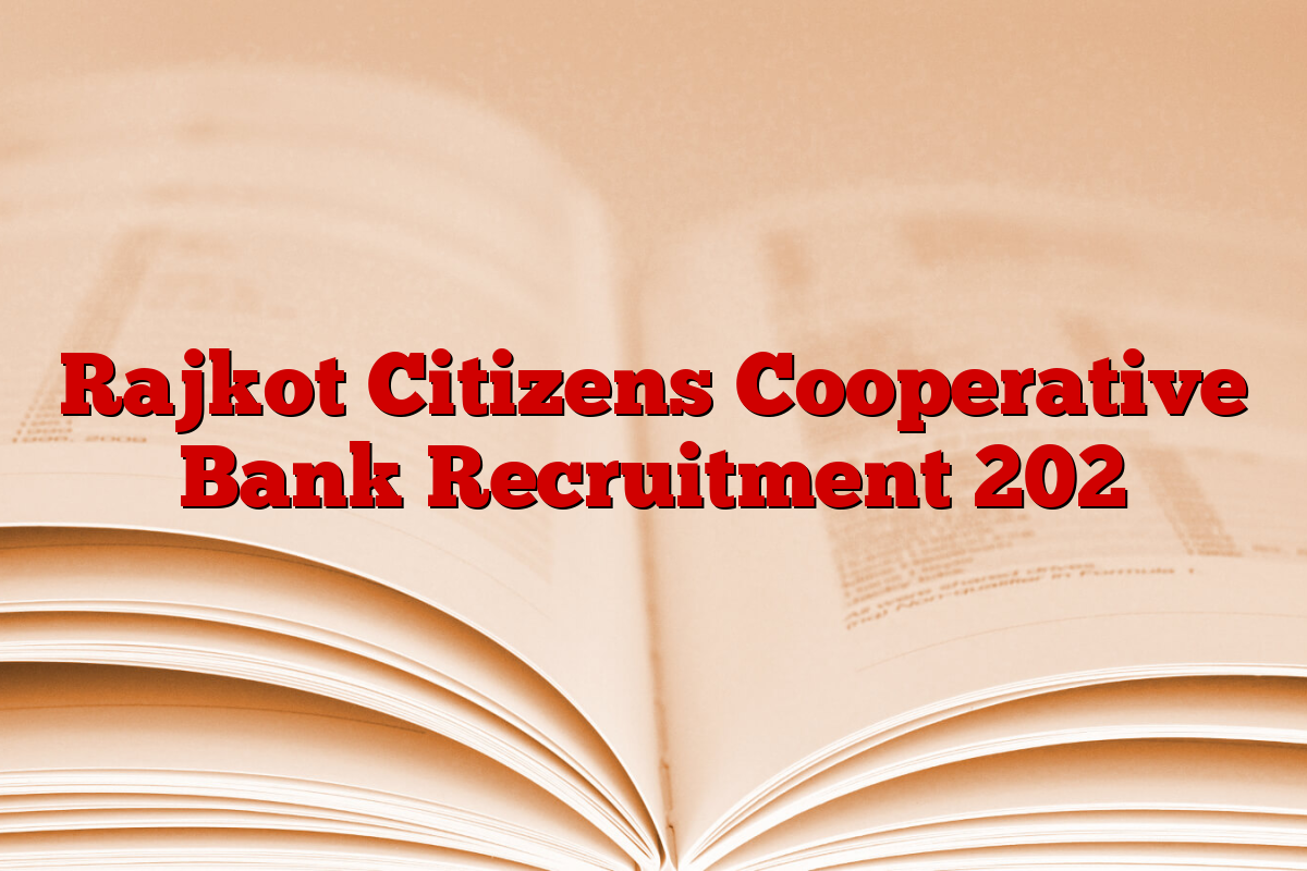 Rajkot Citizens Cooperative Bank Recruitment 202