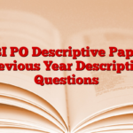 SBI PO Descriptive Paper, Previous Year Descriptive Questions