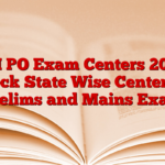 SBI PO Exam Centers 2025, Check State Wise Centers of Prelims and Mains Exam